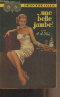 ... Une Belle Jambe ! - "Détéctive Club" N°55 - Fair A.A. - 1952 - Autres & Non Classés