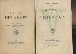 Lot De 2 Livres : L'appel Des Armes + Le Voyage Du Centurion - Psichari Ernest - 1945 - Autres & Non Classés