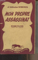 Mon Propre Assassinat - "Le Limier" N°29 - Addington Symonds J. - 1950 - Autres & Non Classés