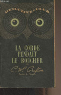 La Corde Pendait Le Boucher - "Détéctive Club" N°15 - Grafton C.W. - 1949 - Other & Unclassified