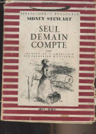 Seul Demain Compte - "Périples/Bibliothèque étrangère" - Stewart Sidney - 1951 - Autres & Non Classés