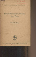 Entwicklungsphysiologie Der Tiere - I - Ei Und Furchung - "Sammlung Göschen" Band 1162 - Prof. Dr. Seidel Friedrich - 19 - Andere & Zonder Classificatie