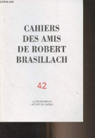 Cahiers Des Amis De Robert Brasillach - N°42 - Printemps 1997 - La Conquérante - Histoire Du Cinéma - Nouvelles De L'ass - Autre Magazines