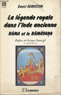 La Légende Royale Dans L'Inde Ancienne Râma Et Le Râmâyana. - Dubuisson Daniel - 1986 - Geographie