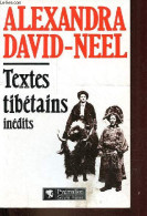 Textes Tibétains - Inédits. - David-Neel Alexandra - 1995 - Histoire