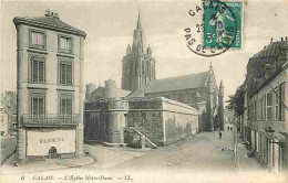 62 - Calais - L'Eglise Notre-Dame - Ecrite En 1911 - CPA - Voir Scans Recto-Verso - Calais