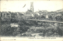 11757507 Fribourg FR Le Pont Suspendu Et Vue Generale Fribourg - Altri & Non Classificati