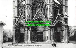 R467431 Valenciennes. Portail De L Eglise Notre Dame. Ern. Nels Thill - World