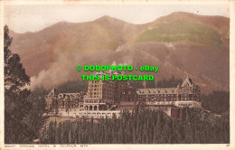 R499108 Banff Springs Hotel And Sulphur Mtn. Along The Line Of The Canadian Paci - Mundo