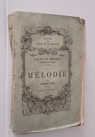 Pierre BOS Cours De Musique Théorique Et Pratique II Mélodie - 1878 - Music