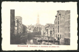 AK Alt-Hamburg, Bleichenfleth V.d. Fuhlentwiete Aus Von 1878  - Autres & Non Classés