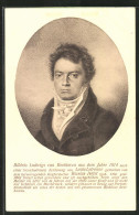 AK Ludwig Van Beethoven, Bildnis Des Musikers Aus Dem Jahre 1814  - Artistes