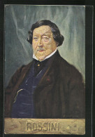 Künstler-AK Musiker, Portrait Des Komponisten Rossini  - Artistes