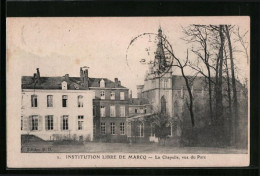 CPA Marcq, Institution Libre De Marcq - La Chapelle, Vue Du Parc  - Autres & Non Classés