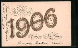 Präge-AK A Happy New Year 1906  - Autres & Non Classés