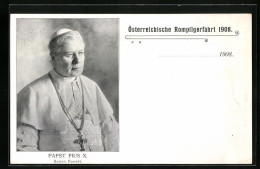 AK Papst Pius X. Im Porträt Anlässlich Der österreichischen Rompilgerfahrt 1908  - Papes