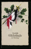 AK Glückwünsche Zum Geburtstag, Kriegsflagge Mit Eichenlaub An Einem Zweig  - Guerre 1914-18