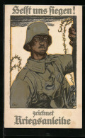 AK Helft Uns Siegen ! Soldat Zeichnet Kriegsanleihe  - War 1914-18