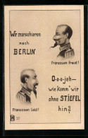 Künstler-AK Berlin, Franzosen Freud Und Leid, Soldat In Uniform, Propaganda 1. Weltkrieg  - War 1914-18