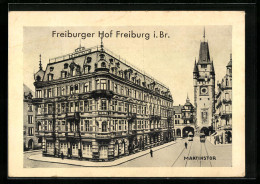 AK Freiburg I. B., Hotel Freiburger Hof, Strasse 258, Martinstor  - Freiburg I. Br.