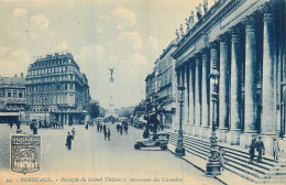 BORDEAUX . Péristyle Du Grand Théatre Et Monument Des Girondins . - Bordeaux