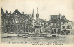 NOYON . Hôtel De Ville .  Ruines De La Grande Guerre - Noyon