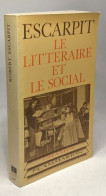 Le Littéraire Et Le Social - Other & Unclassified