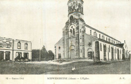 SCHWEIGHEUSE . L'Eglise . Guerre 1914 - Sonstige & Ohne Zuordnung