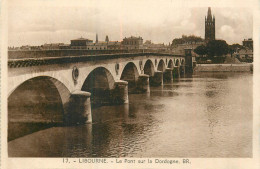 LIBOURNE . Le Pont Sur La Dordogne . - Libourne