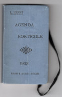 AGENDA HORTICOLE 1903 Par L. HENRY .Planter, Semer, Jardiner Et Renseignements Utiles Divers - Other & Unclassified