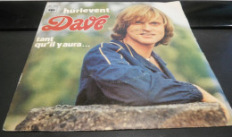 *  (vinyle - 45t) - DAVE -Tant Qu'il Y Aura… -  Hurlevent - Otros - Canción Francesa