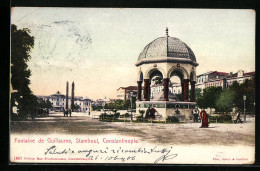 AK Constantinople, Fontaine De Guillaume, Stamboul  - Turkije