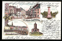 Lithographie St. Johann Bei Saarbrücken, Marktplatz, Alte Brücke, Winterberg-Denkmal  - Saarbruecken