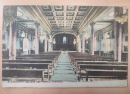 CPA EGYPTE ALEXANDRIE College Des Freres Chapelle 1925 - Alexandrië