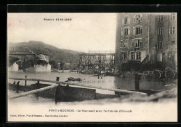 CPA Pont-à-Mousson, Le Pont Sauté Avant L`arrivé Des Allemands, Guerre 1914-1916  - Pont A Mousson