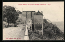 CPA Liverdun, Environs De Nancy, Ancienne Porte Fortifiée Du Ve Siècle  - Nancy