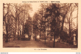 SEPT- FONS (03) CPA ± 1950  Abbaye De Notre Dame De Saint Lieu  Le Cimetière  - Cliché  J.B.E. N°17 - Other & Unclassified