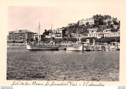 La Côte Des Maures - LE LAVANDOU  (83) ▬  L'embarcadère - Le Grand Hôtel -  Éd. RELLA - Le Lavandou