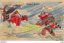 Comic Linen Postcard 1940s FRIGID RELIEF - BOY, IS THIS TRIP NECESSARY ? " - Humor