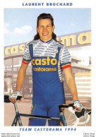 CYCLISME CYCLING CICLISMO RADFAHREN WIELERSPORT  TEAM CASTORAMA 1994 ▬ LAURENT BROCHARD - Cycling