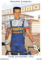 CYCLISME CYCLING CICLISMO RADFAHREN WIELERSPORT  TEAM CASTORAMA 1994 ▬ PHILIPPE GAUMONT - Radsport