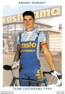 CYCLISME CYCLING CICLISMO RADFAHREN WIELERSPORT  TEAM CASTORAMA 1994 ▬ BRUNO THIBOUT - Wielrennen