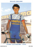 CYCLISME CYCLING CICLISMO RADFAHREN WIELERSPORT  TEAM CASTORAMA 1994 ▬ GILLES DELION - Cyclisme