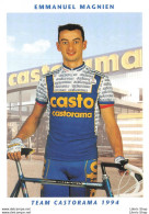CYCLISME CYCLING CICLISMO RADFAHREN WIELERSPORT  TEAM CASTORAMA 1994 ▬ EMMANUEL MAGNIEN - Cycling