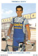 CYCLISME COUREUR THOMAS DAVY TEAM CASTORAMA 1994 - Cycling