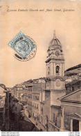 VINTAGE ORIGINAL POSTCARD 1908 - Street View, Roman Catholic Church And Main Street, Gibraltar -Beanland, Malin & Co. - Gibraltar