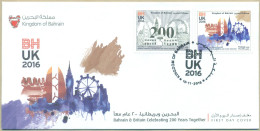 BAHRAIN MNH 2016 FDC FIRST DAY COVER BAHRAIN AND BRITAIN 200 YEARS TOGETHER - Bahreïn (1965-...)