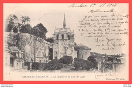 AMBOISE (37) - Précurseur 1902 - La Chapelle Et La Tour César - Coll. ND Phot.  - Amboise