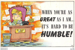 Comic Postcard PAULA Company 40s " WHEN YOU'RE AS GREAT AS I AM.... IT'S HARD TO BE HUMBLE "  - Humor