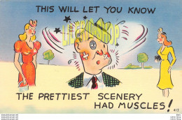 Comic Linen Postcard Colourpicture1940s " THIS WILL LET YOU KNOW - THE PRETTIEST SCENERY HAD MUSCLES ! " - Humour